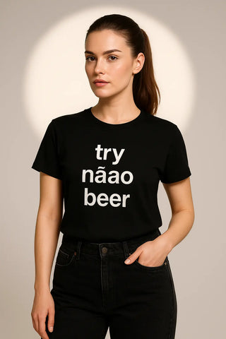 Try Náao Beer" Graphic Tee – Women's Black Cotton Statement Shirt